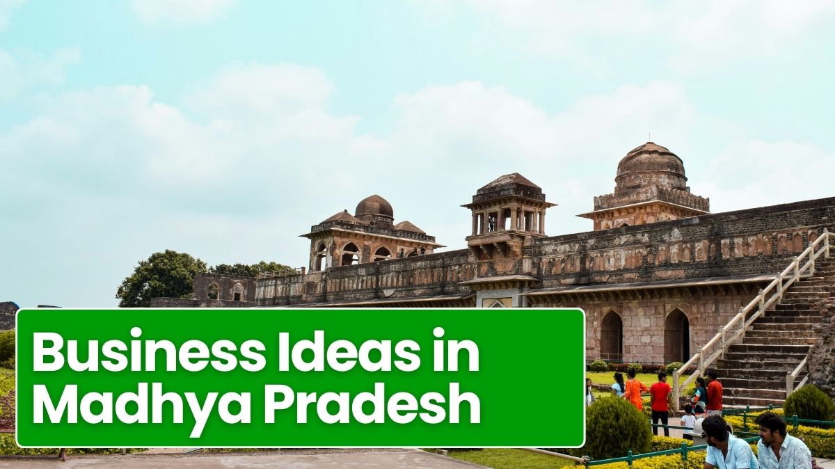 Business ideas in Madhya Pradesh