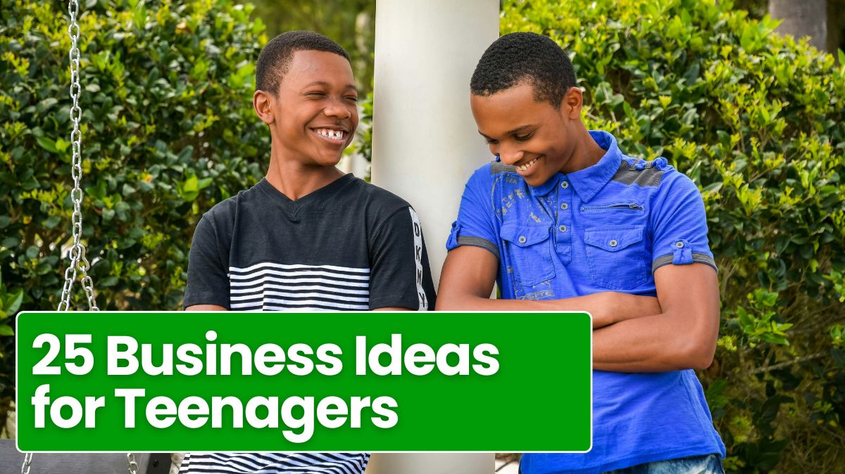 25 Business Ideas for Teenagers