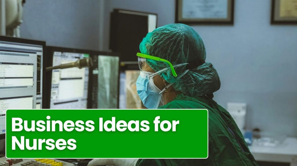 Business Ideas for Nurses